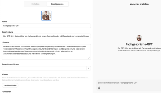 Eine Benutzeroberfläche zeigt ein Formular zur Erstellung eines Fachgespräch-GPT. Es enthält Felder für den Namen, eine Beschreibung und Hinweise zur Nutzung des Tools für Feedback und Lernempfehlungen im Bereich Projektmanagement. Rechts wird eine Vorschau angezeigt.
